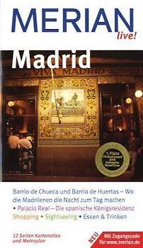 Madrid. Madrid entdecken und erleben. 10 MERIAN-Top-Ten, Sehenswertes, Hotels, Restaurants und Lokale von A-Z, Sprachführer und MERIAN-Tips