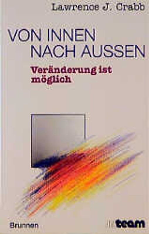 Von innen nach außen. Echte und dauerhafte Veränderung ist möglich