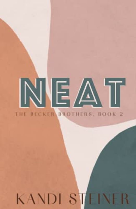 Neat: Special Edition (Becker Brothers: Special Edition, Band 2)