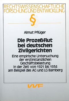 Die Prozessflut bei deutschen Zivilgerichten