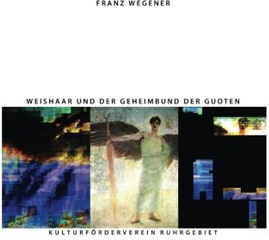 Weishaar und der Geheimbund der Guoten: Ariosophie und Kabbala (Politische Religion des Nationalsozialismus, Band 5)