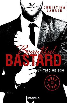 Beautiful Bastard: Un Tipo Odioso / Beautiful Bastard