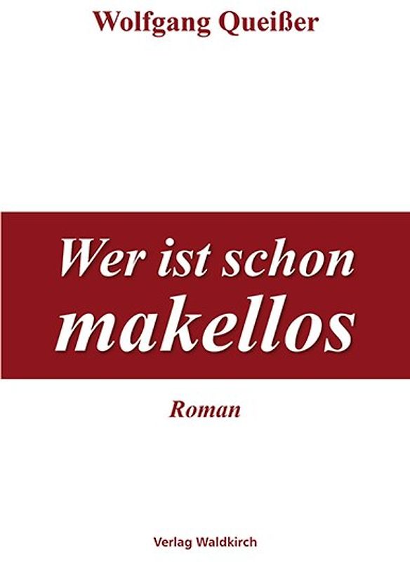 Wer ist schon makellos