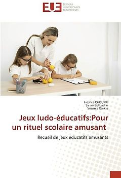 Jeux ludo-éducatifs:Pour un rituel scolaire amusant
