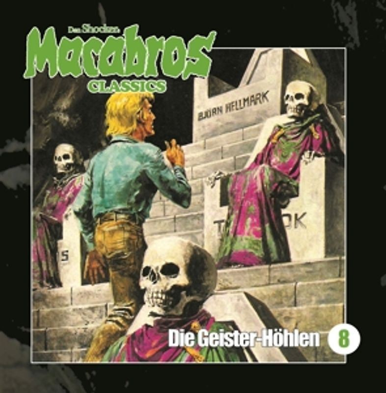 Macabros Classics. Die Geister-Höhlen Folge 08