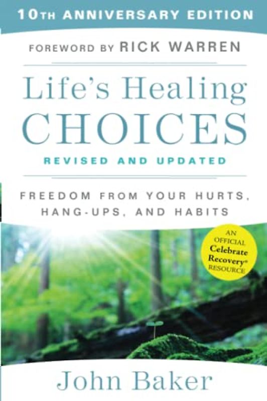 Life's Healing Choices Revised and Updated