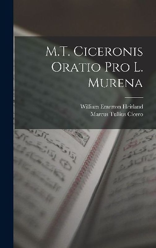 M.T. Ciceronis Oratio Pro L. Murena