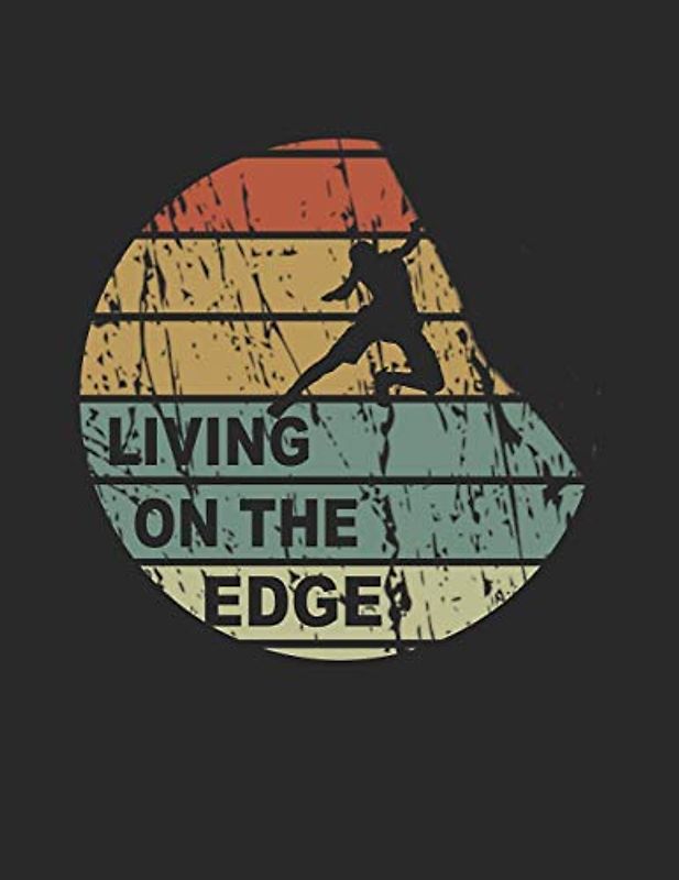 Mein Gipfellogbuch: Das Bergtouren Tagebuch zum selber ausfüllen ♦ Wandertagebuch für die schönsten Wanderungen, Aussichten und Erinnerungen ♦ A4+ Format ♦ Motiv: Living on the edge - retro