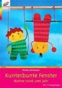 Kunterbunte Fenster. Motive rund ums Jahr. Mit 2 Vorlagebögen