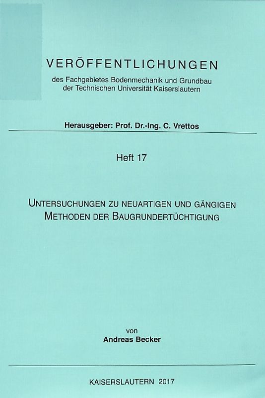 Untersuchungen zu neuartigen und gängigen Methoden der Baugrundertüchtigung
