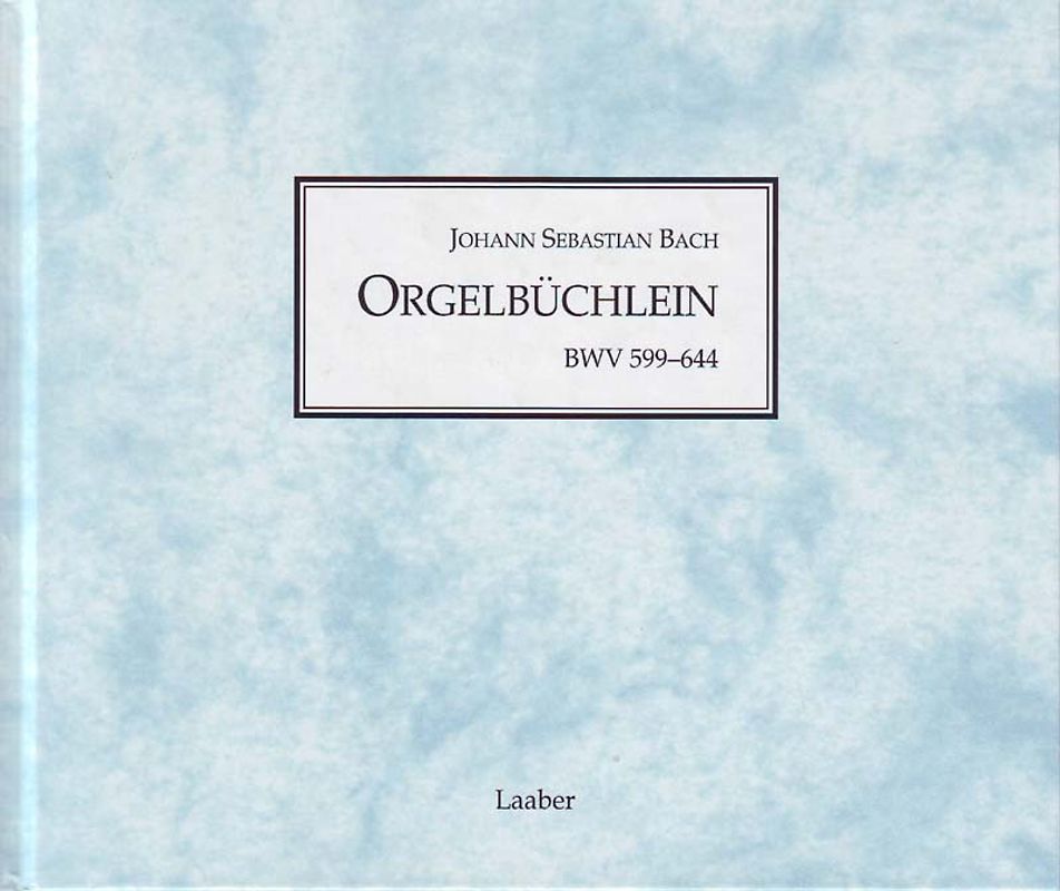 Orgelbüchlein BWV 599-644