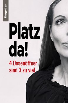 Platz da! 4 Dosenöffner sind 3 zu viel