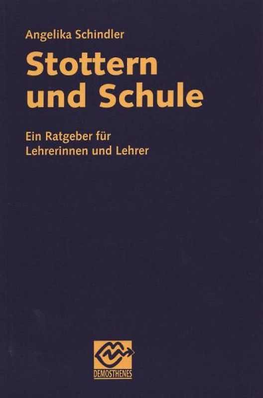 Stottern und Schule. Ein Ratgeber für Lehrer