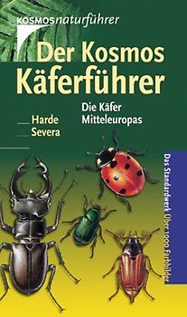 Der Kosmos Käferführer. Die mitteleuropäischen Käfer