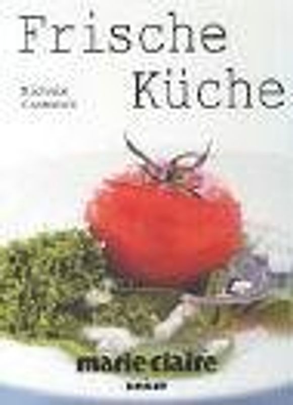 Marie Claire - Frische Küche