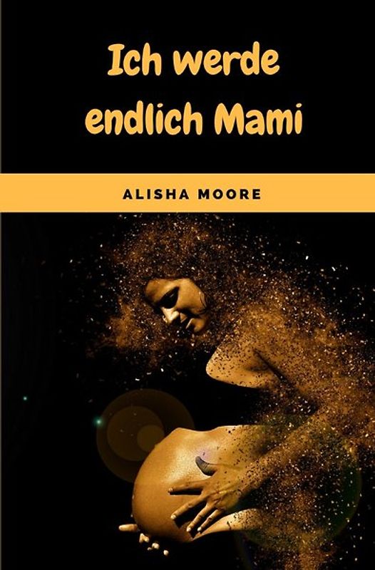 Ich werde endlich Mami