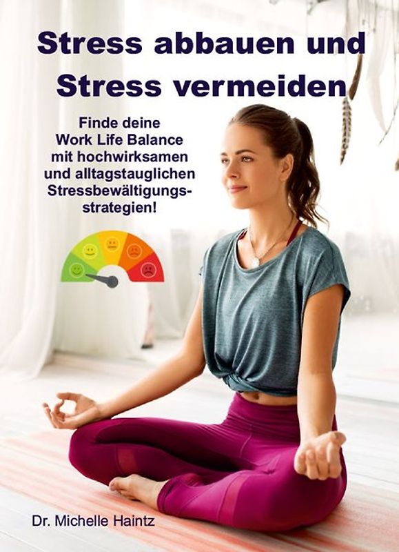 Stress abbauen und Stress vermeiden