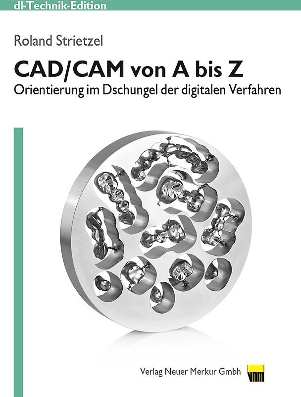 CAD/CAM von A bis Z