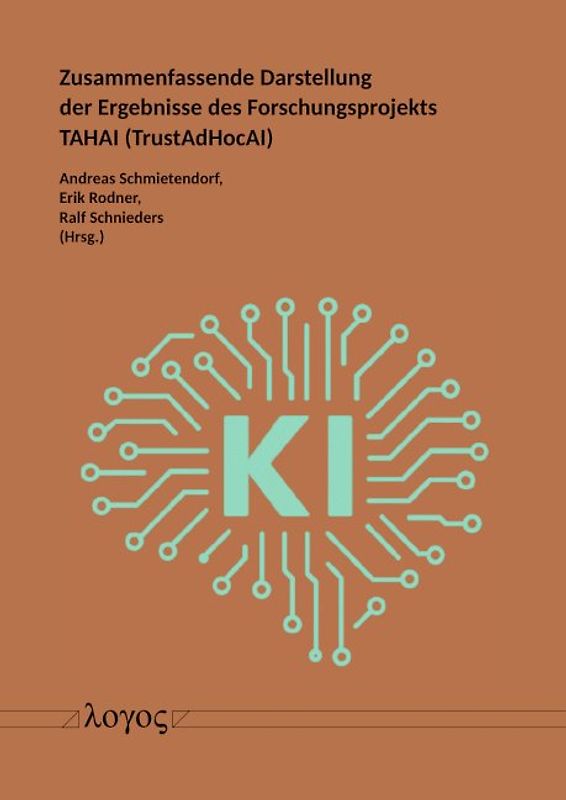 Zusammenfassende Darstellung der Ergebnisse des Forschungsprojekts TAHAI (TrustAdHocAI)