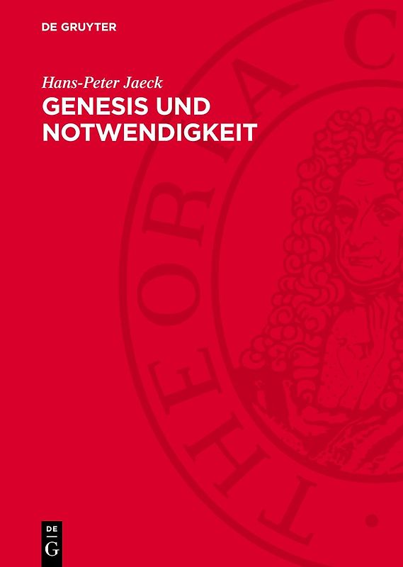 Genesis und Notwendigkeit