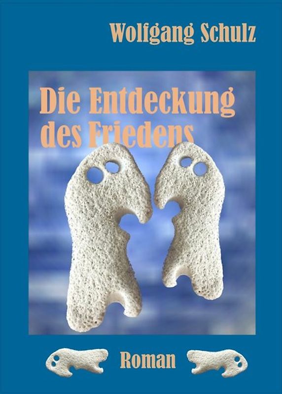 Die Entdeckung des Friedens