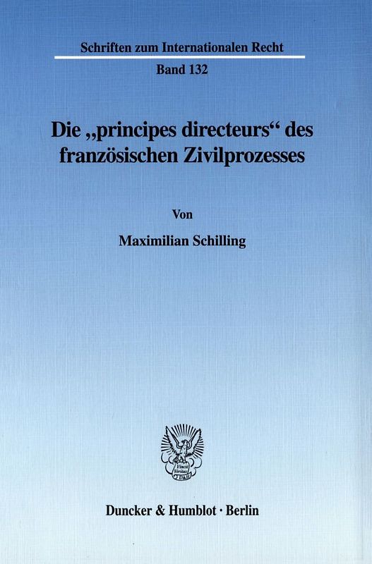 Die "principes directeurs" des französischen Zivilprozesses.