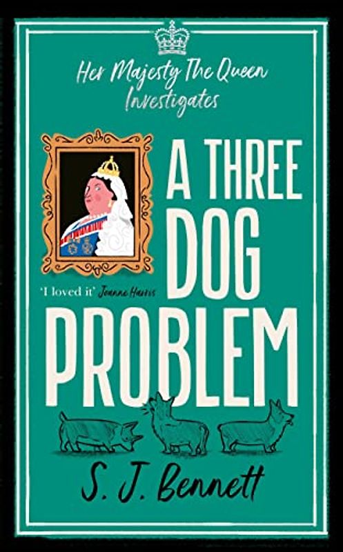 A Three Dog Problem: The Queen investigates a murder at Buckingham Palace