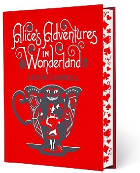 Alice's Adventures in Wonderland & Through the Looking-Glass