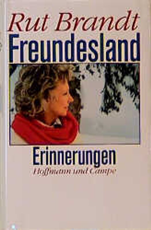 Freundesland. Erinnerungen