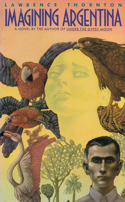 Imagining Argentina - Lawrence Thornton [Paperback]