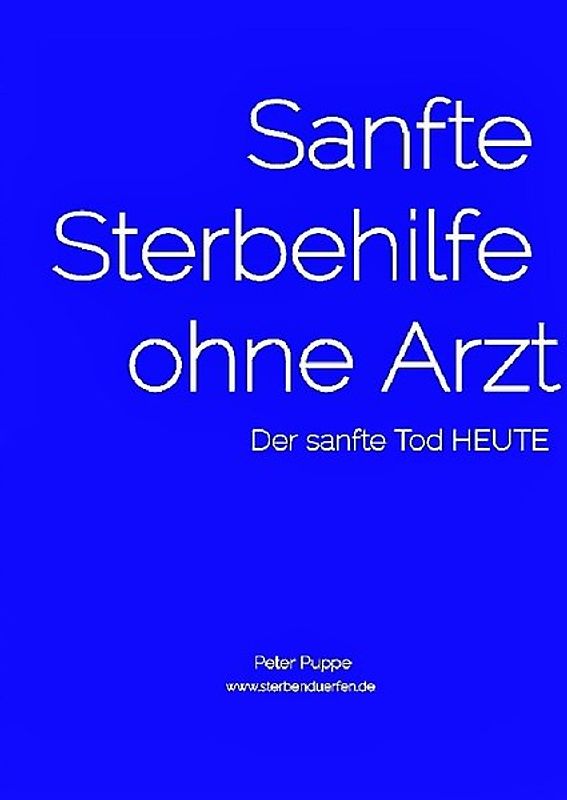 Sanfte Sterbehilfe ohne Arzt