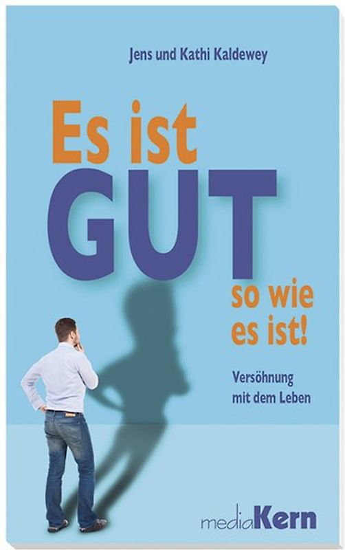 Es ist gut so, wie es ist