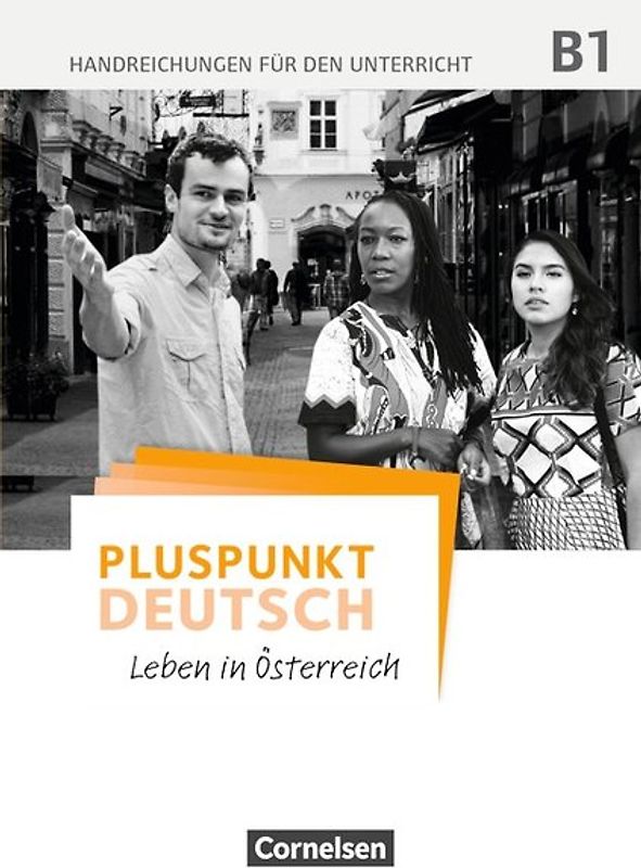 Pluspunkt Deutsch - Leben in Österreich - B1