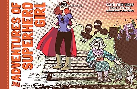 The Adventures of Superhero Girl - Hicks, Faith Erin