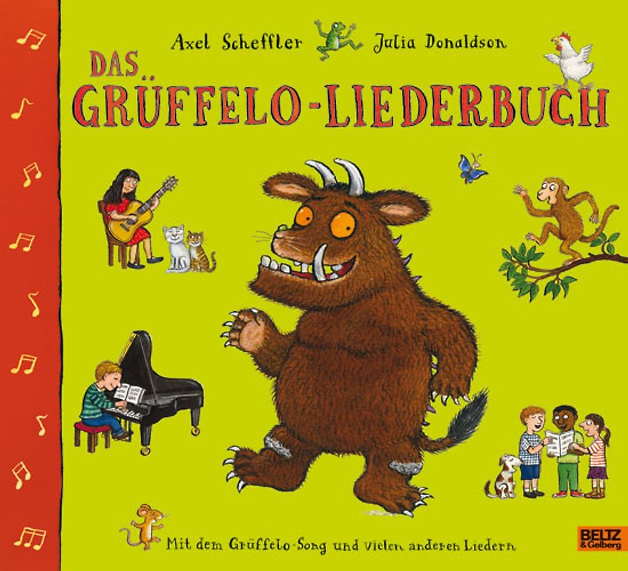 Das Grüffelo-Liederbuch. Mit dem Grüffelo-Song und vielen anderen Liedern