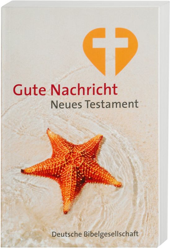 Gute Nachricht. Neues Testament