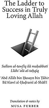 The Ladder to Success in Truly Loving Allah