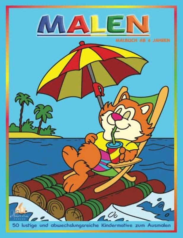 Malen – Malbuch ab 4 Jahren: 50 lustige und abwechslungsreiche Kindermotive zum Ausmalen: Tolles Kindergarten Geschenk als Malbuch für Mädchen und Jungen. Ausmalbuch Kinder ab 4-6 Jahren.