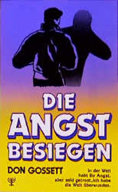 Die Angst besiegen