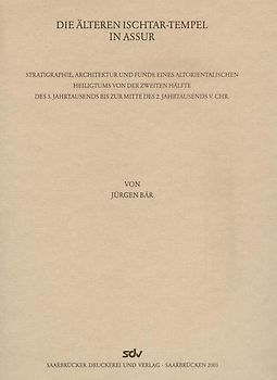 Die älteren Ischtar-Tempel in Assur