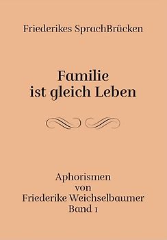 Familie ist gleich leben