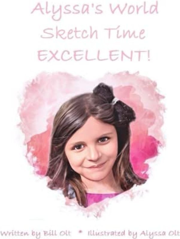 Alyssa's World Sketch Time Excellent!