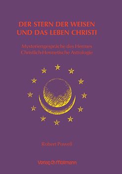 Der Stern der Weisen und das Leben Christi