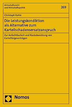 Die Leistungskondiktion als Alternative zum Kartellschadensersatzanspruch