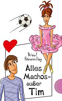 Alles Machos - außer Tim