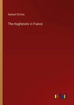 The Hughenots in France