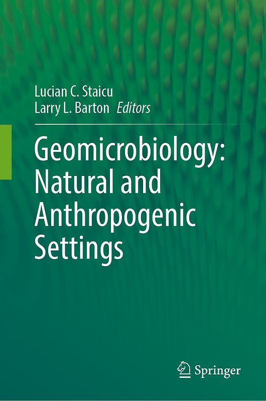 Geomicrobiology: Natural and Anthropogenic Settings