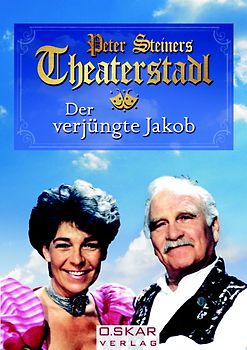 Peter Steiners Theaterstadl - Der verjüngte Jakob - Peter Steiner DVD