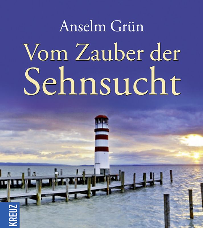 Vom Zauber der Sehnsucht