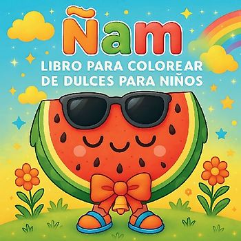 Ñam - Libro para colorear de dulces para niños
